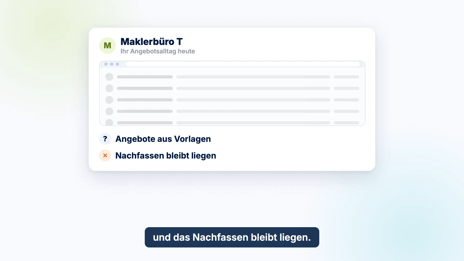Vorschau des Erklärvideos: In einem Beispiel-Maklerbüro mit zwei Standorten entsteht jedes Angebot von Hand aus Vorlagen, das Nachfassen bleibt liegen.